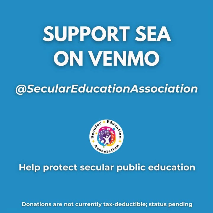 Support SEA on Venmo at @SecularEducationAssociation.
